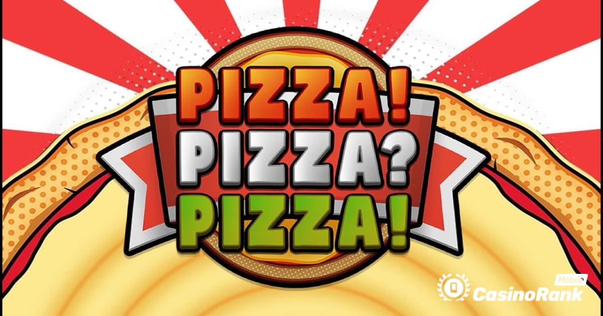 تطلق اللعبة البراغماتية لعبة سلوت جديدة تحت عنوان البيتزا: بيتزا! بيتزا؟ بيتزا!